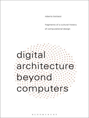 cover image of Digital Architecture Beyond Computers
